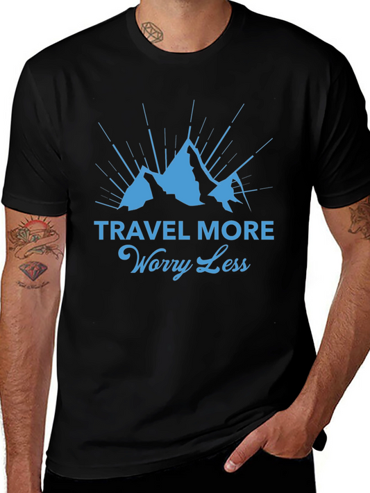 Travel More Worry Less T-Shirt