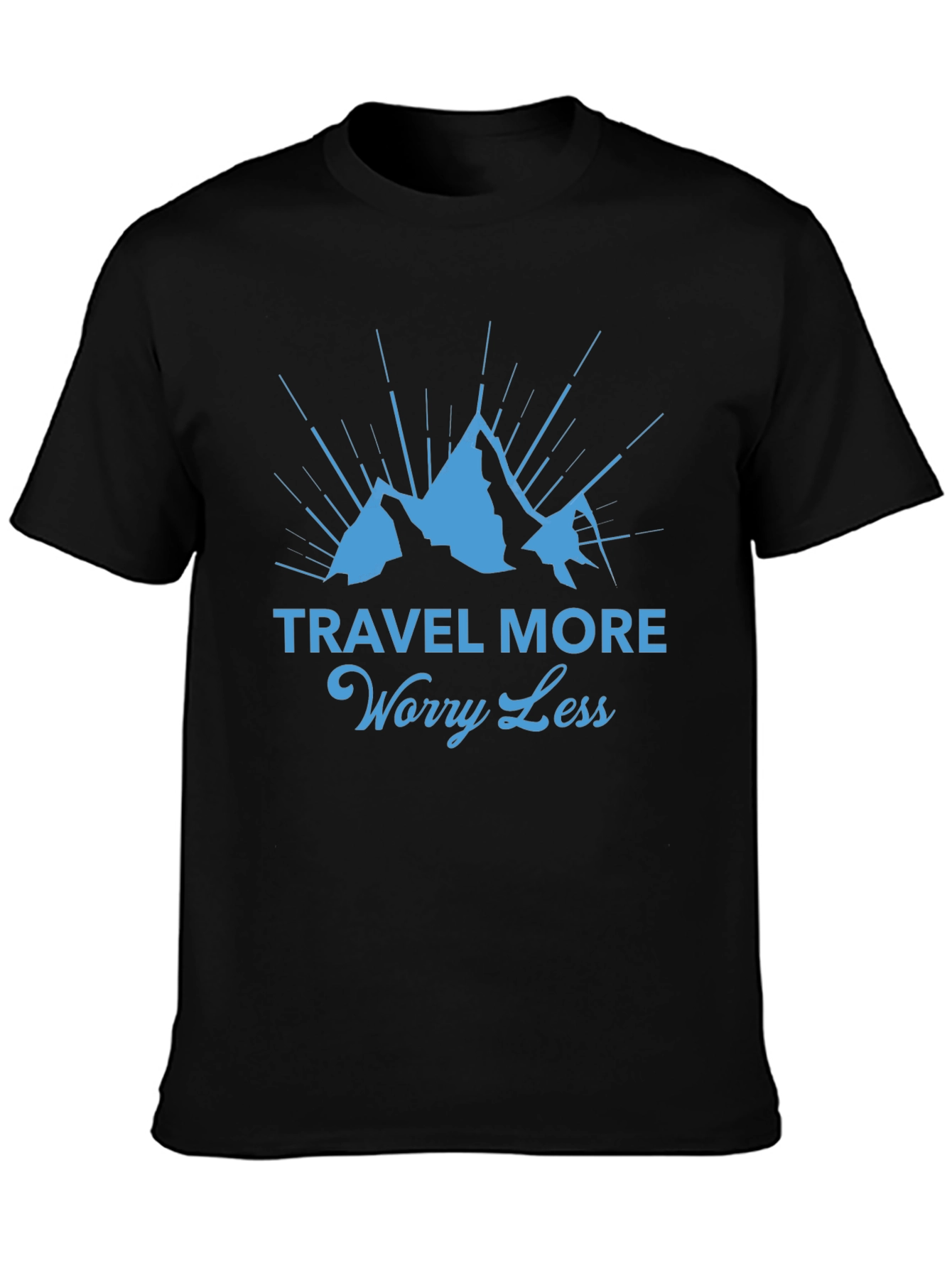Travel More Worry Less T-Shirt