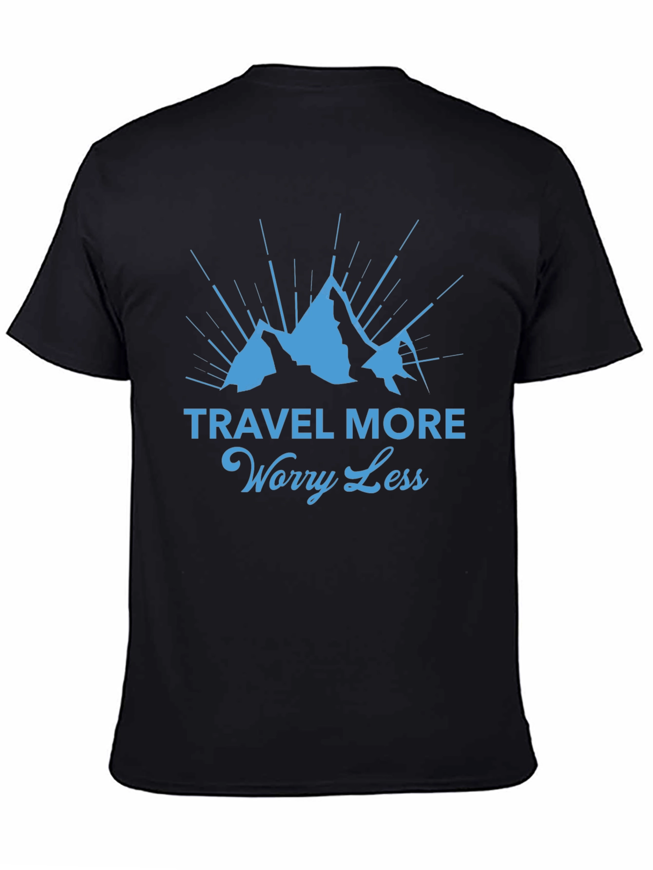 Travel More Worry Less T-Shirt