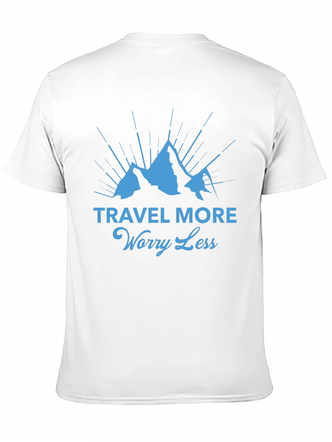 Travel More Worry Less T-Shirt