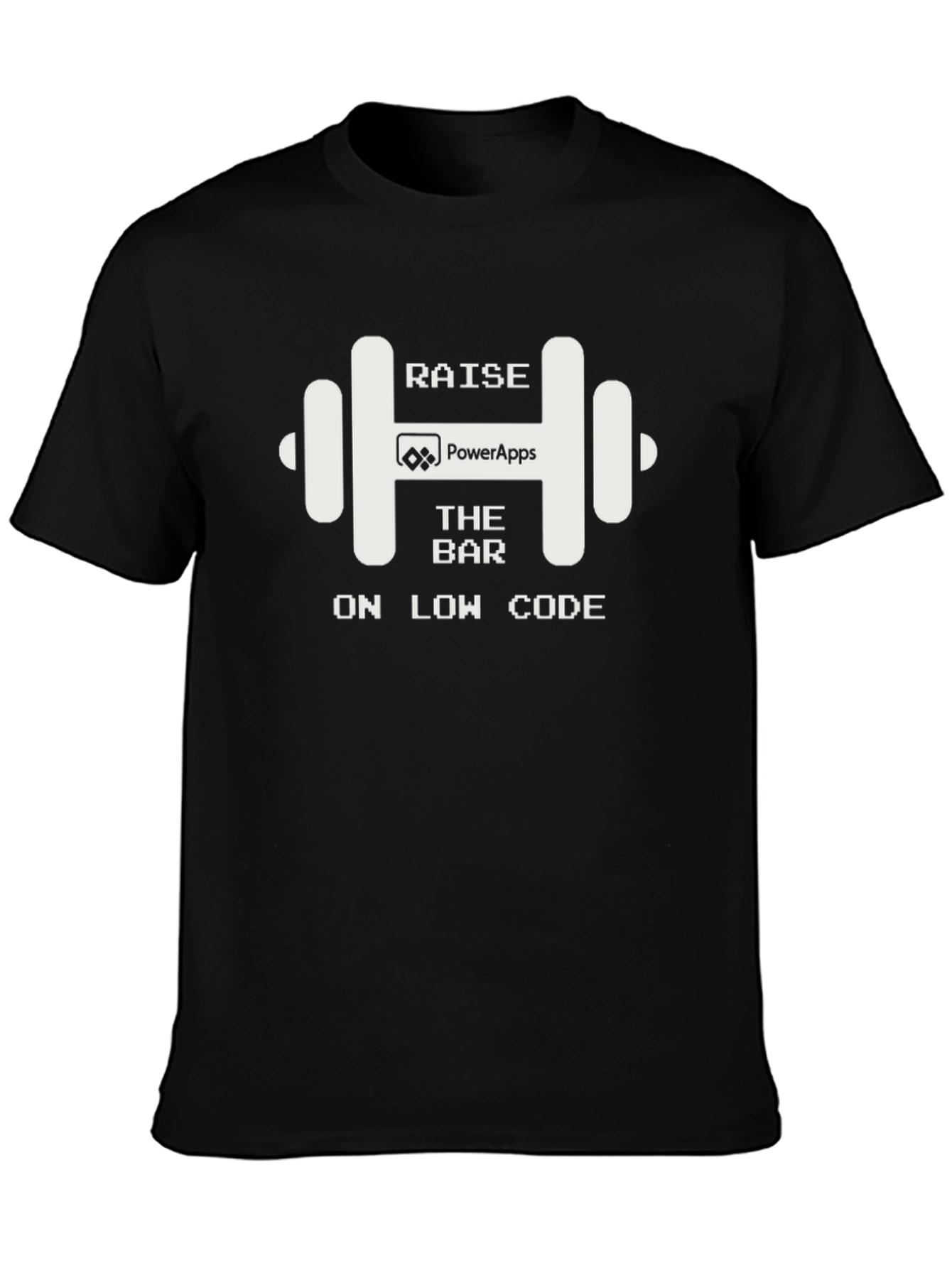 Raise the Bar with PowerApps T-Shirt