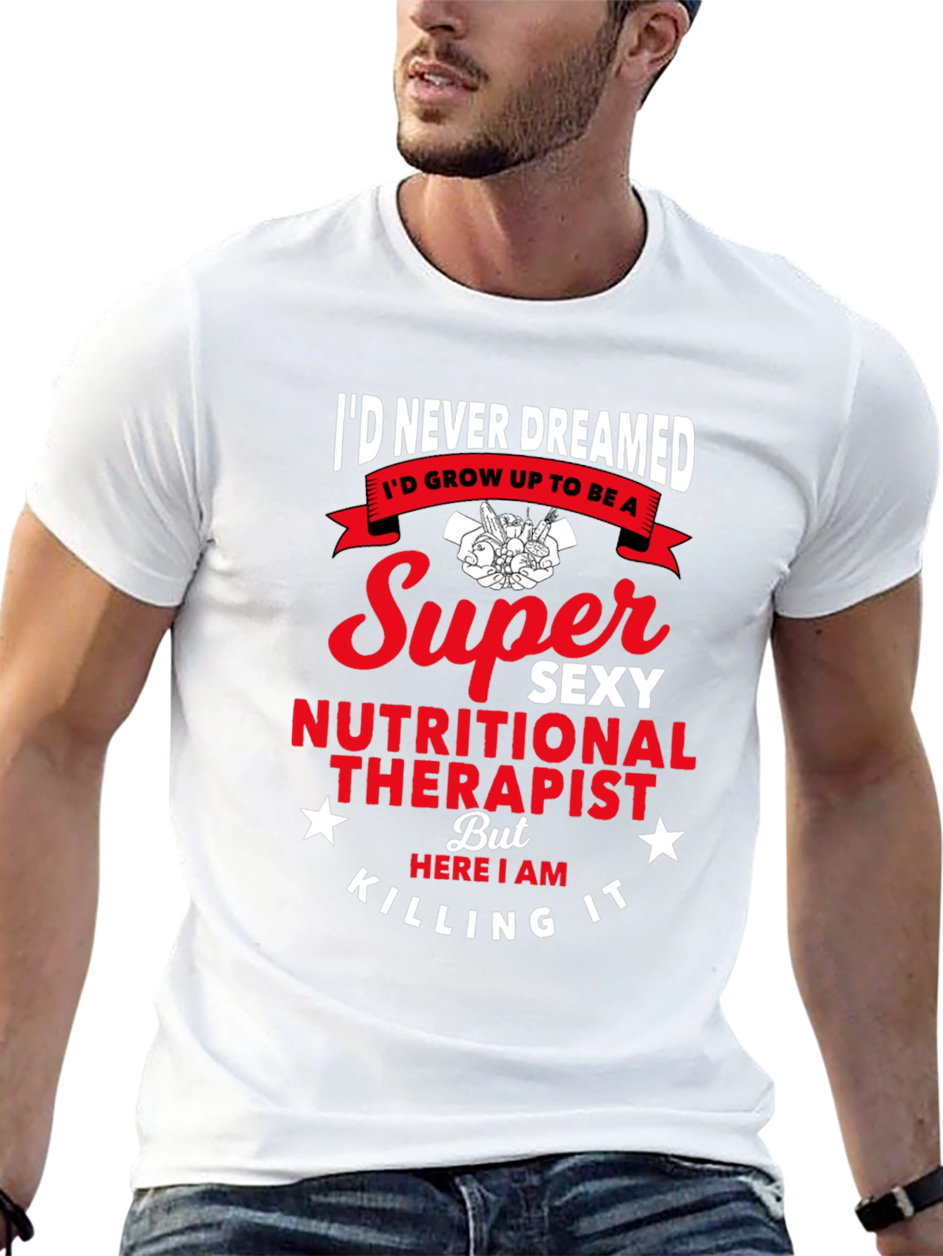 Super Sexy Nutritional Therapist Graphic Tee