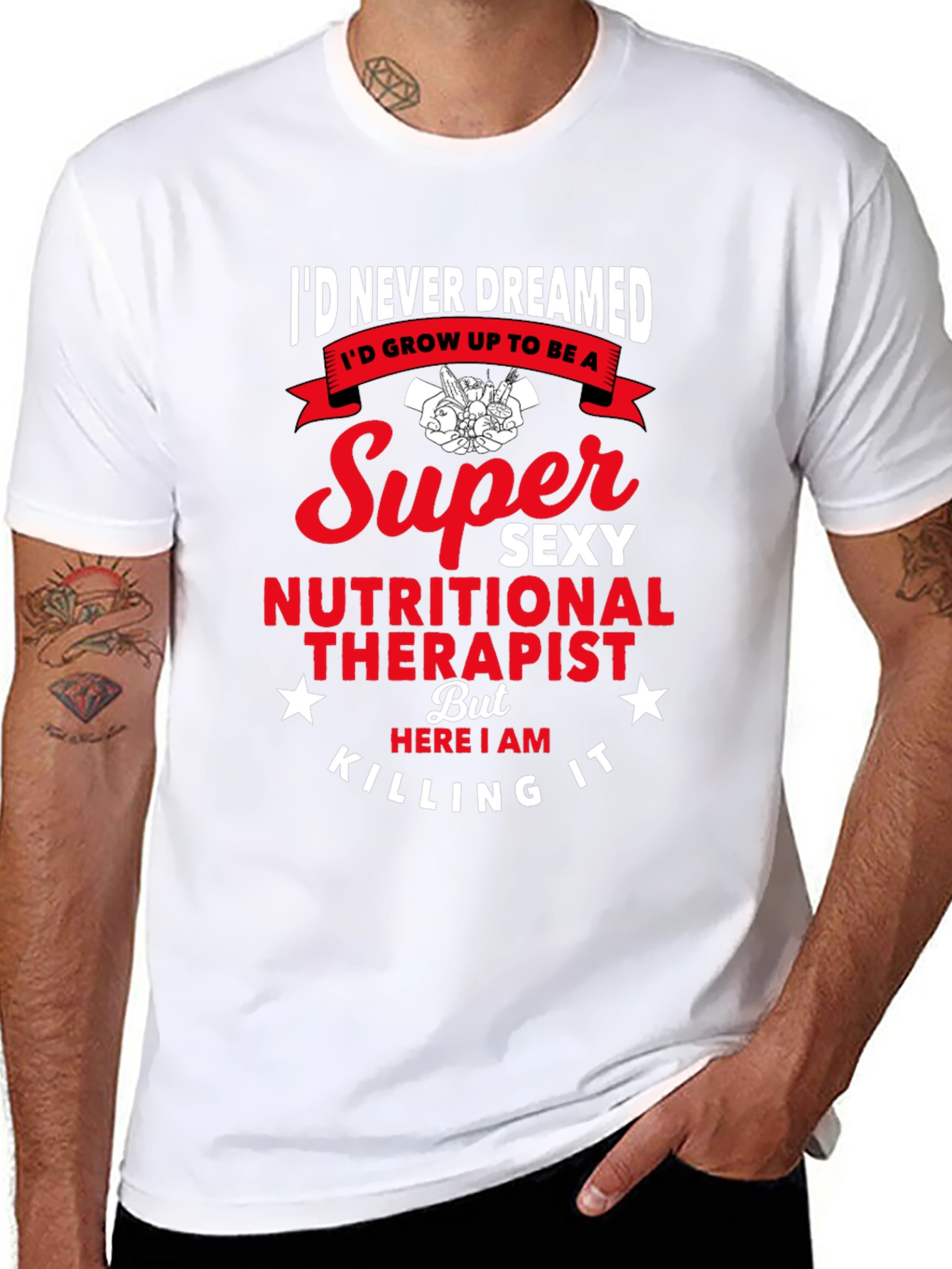 Super Sexy Nutritional Therapist Graphic Tee