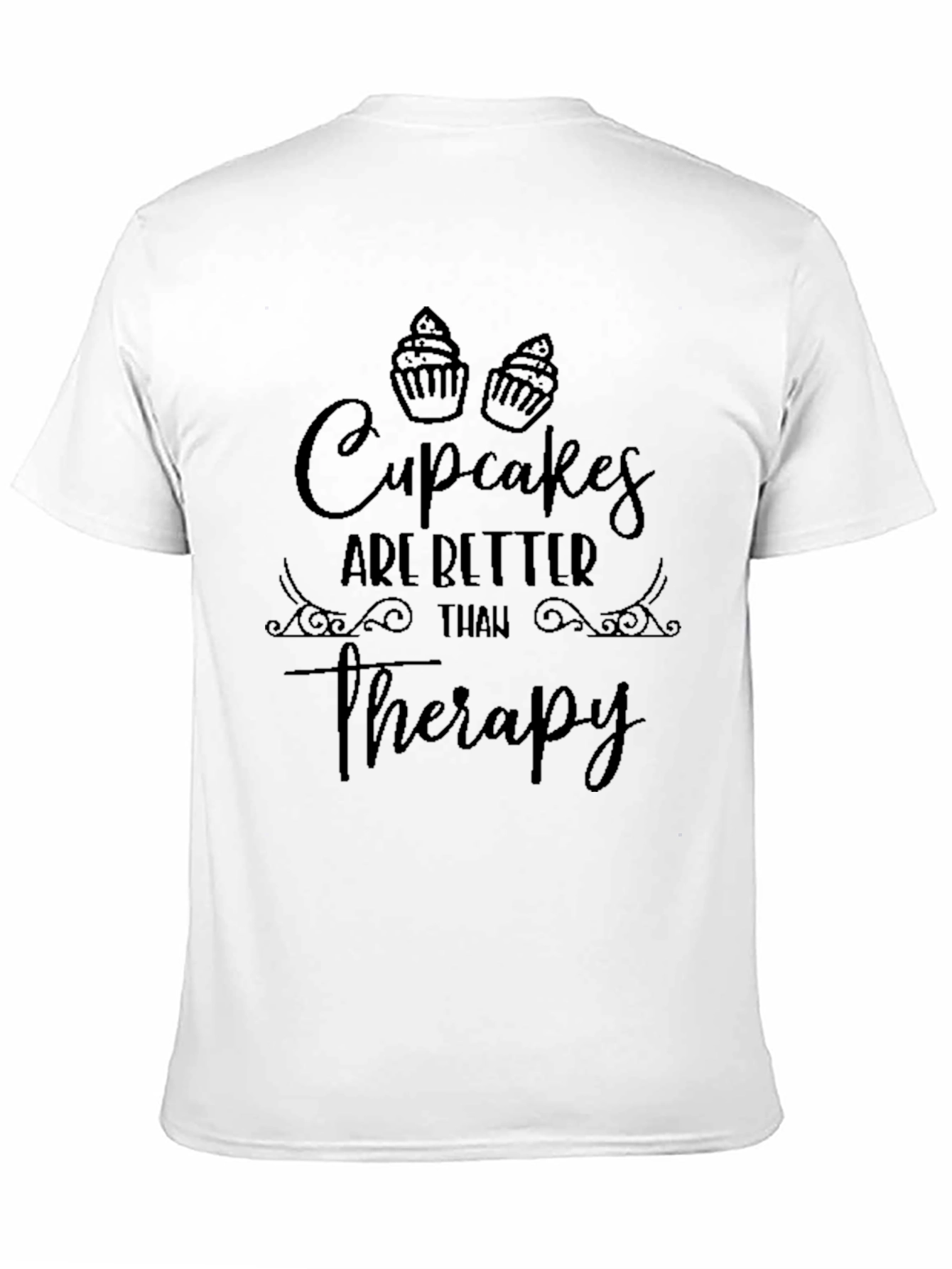 Cupcakes Are Better Than Therapy Graphic Tee