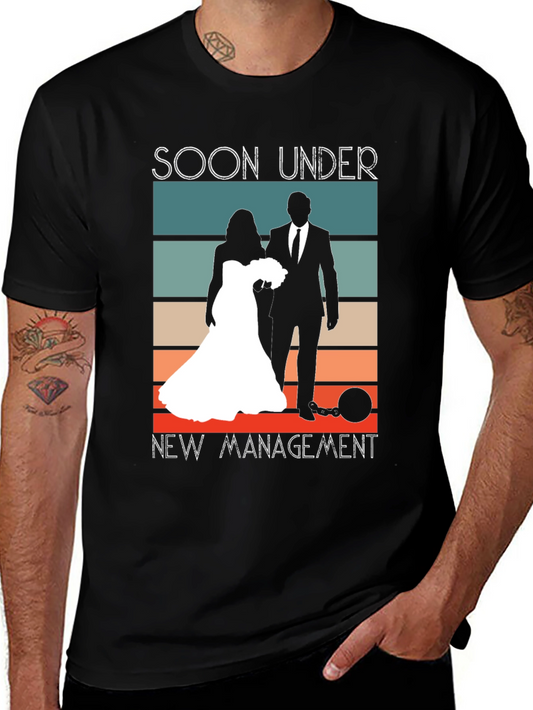 Soon Under New Management T-Shirt