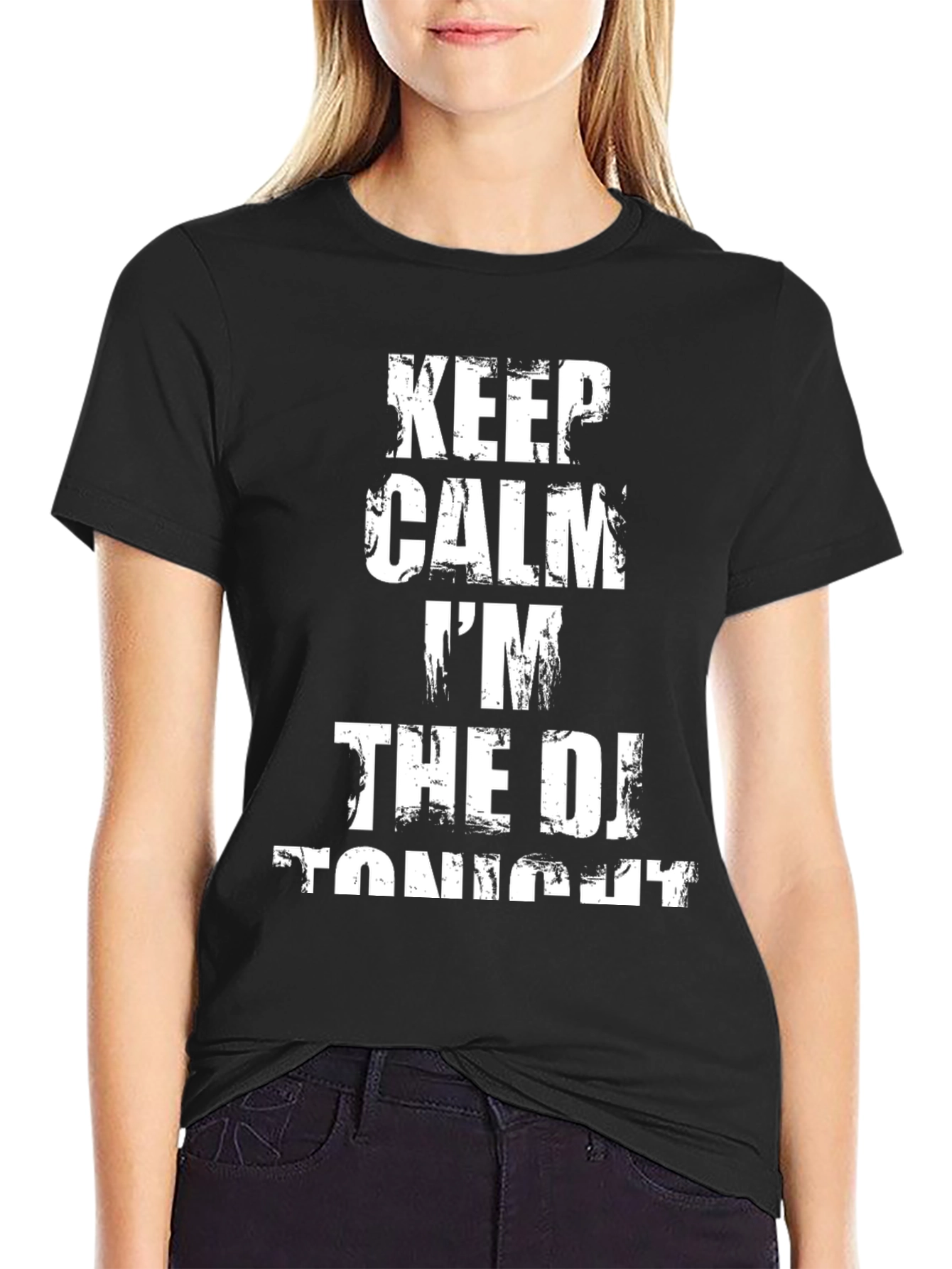 Keep Calm Im The DJ Tonight T-Shirt