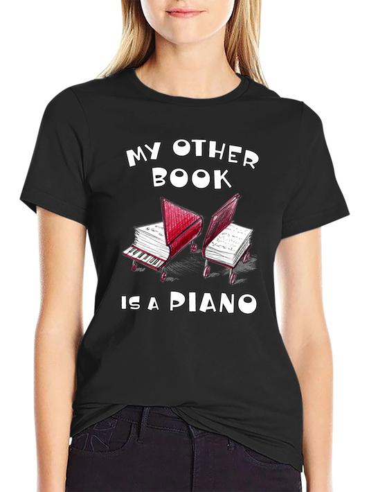 My Other Book is a Piano Graphic Tee