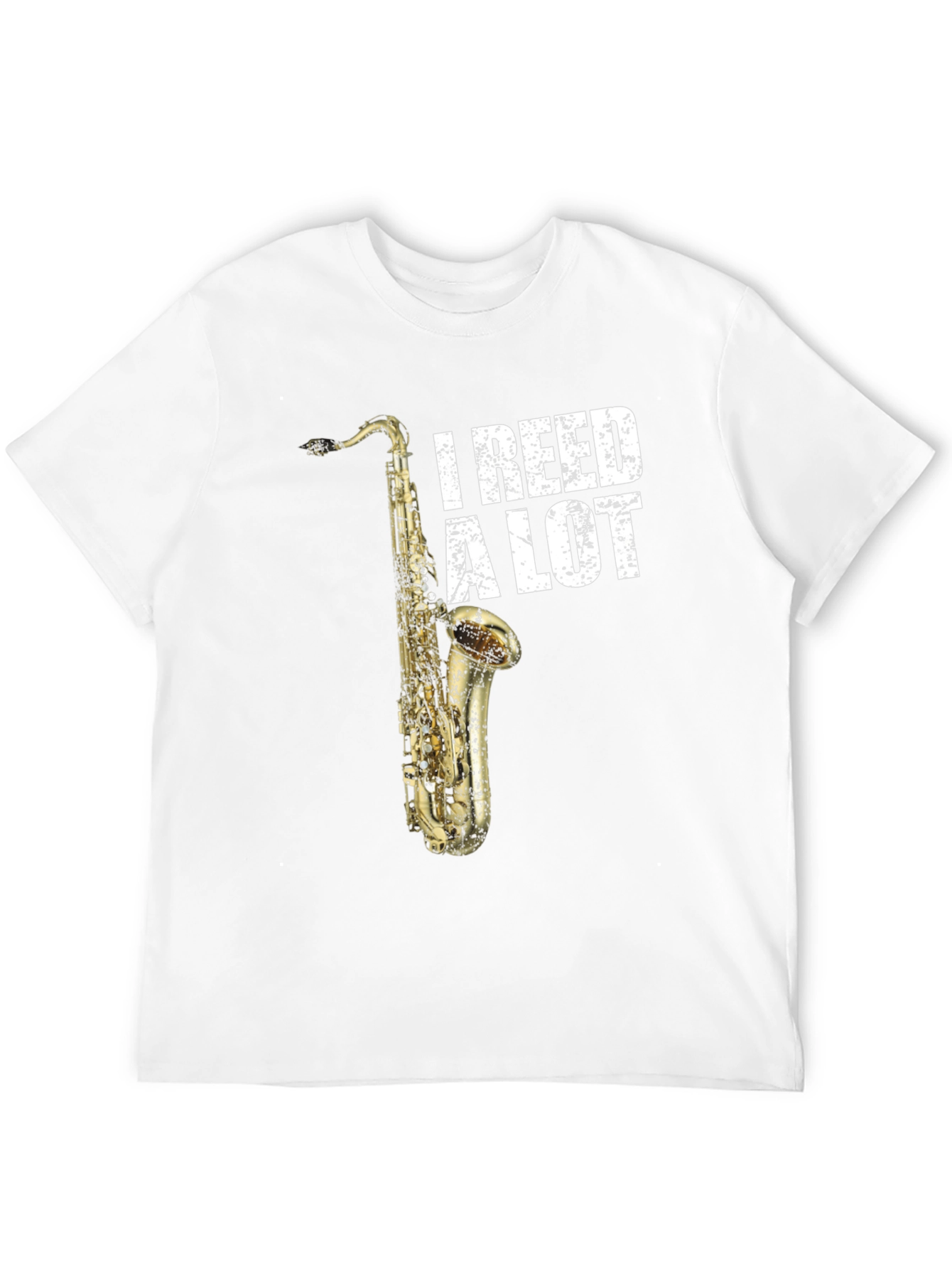 I Reed A Lot Saxophone Musician T-Shirt