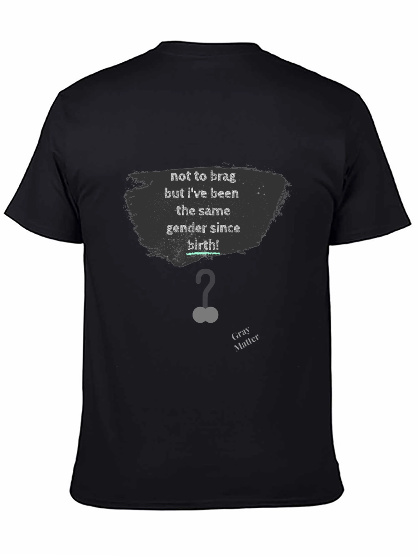 Gray Matter Same Gender T-Shirt