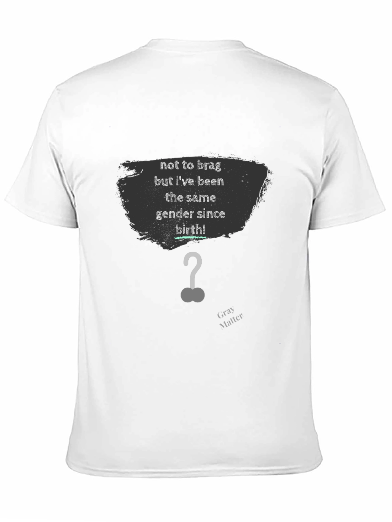 Gray Matter Same Gender T-Shirt