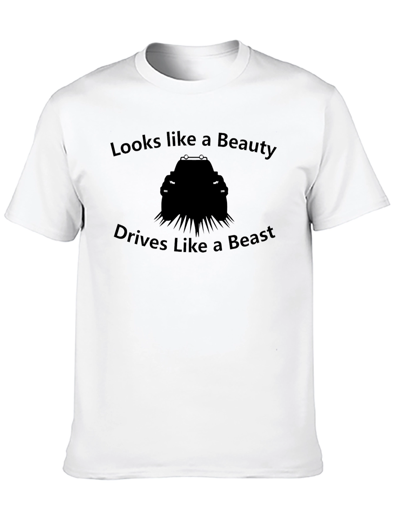 Looks Like a Beauty Drives Like a Beast Tee