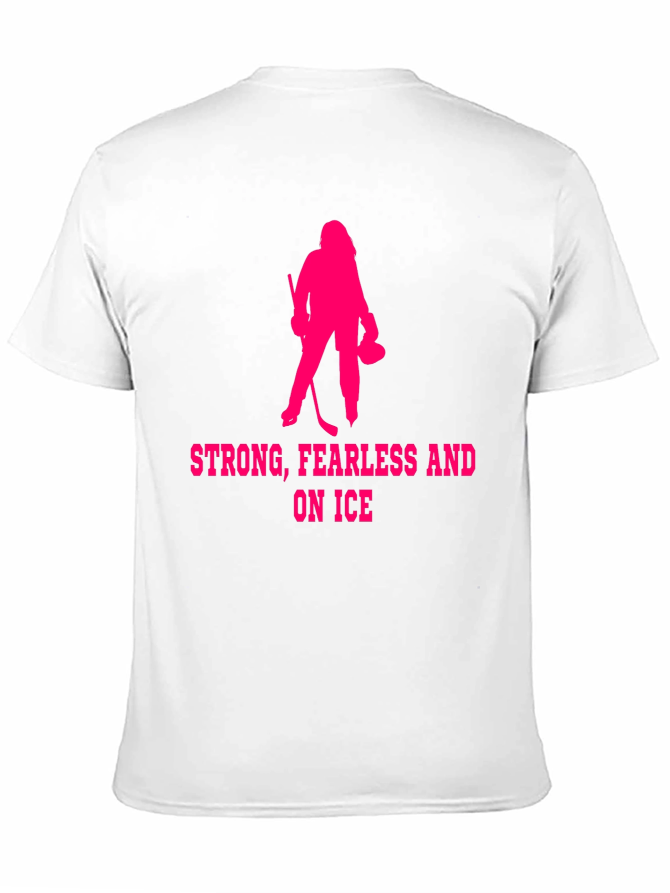 Strong Fearless Ice Hockey T-Shirt