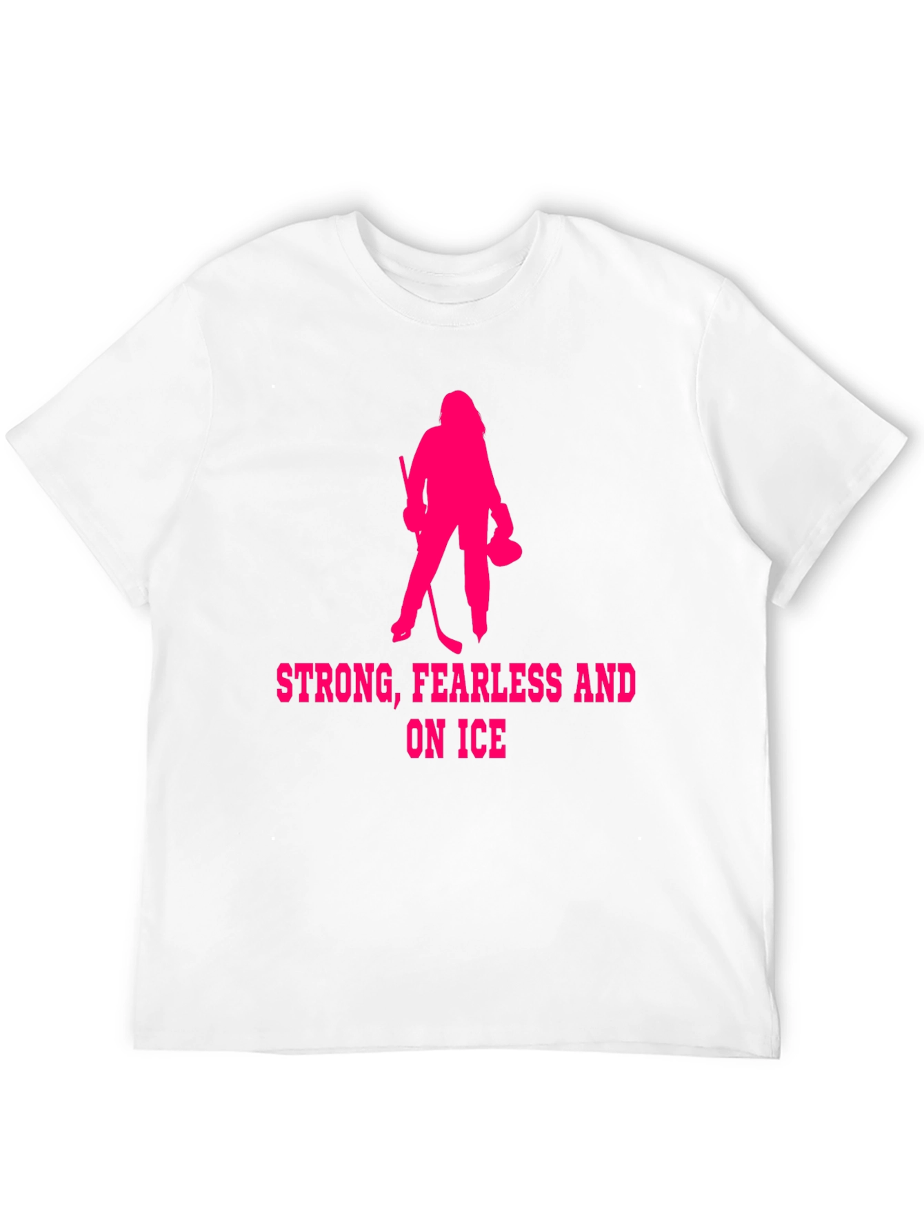 Strong Fearless Ice Hockey T-Shirt
