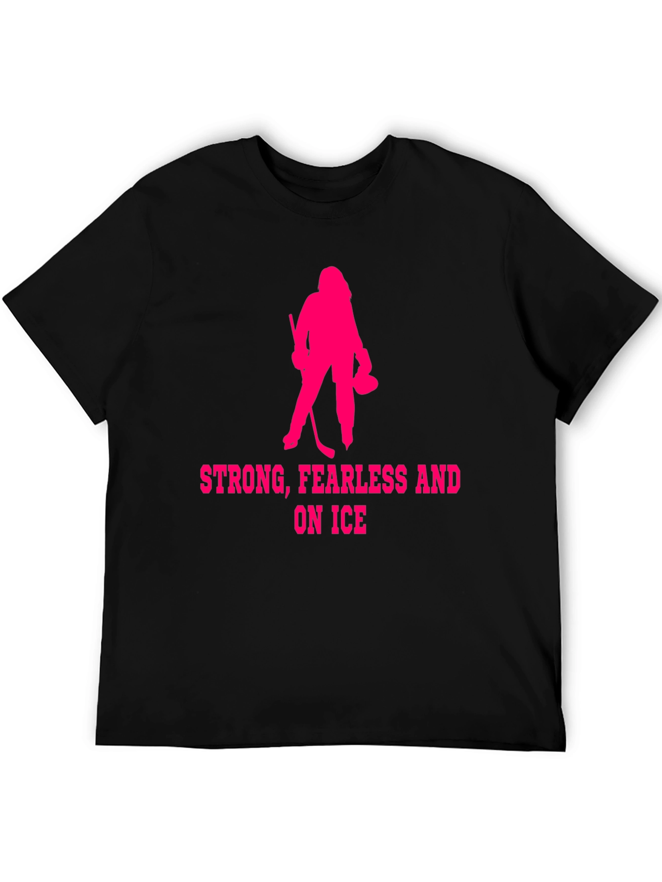 Strong Fearless Ice Hockey T-Shirt