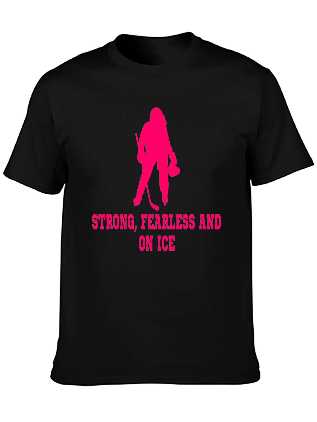 Strong Fearless Ice Hockey T-Shirt