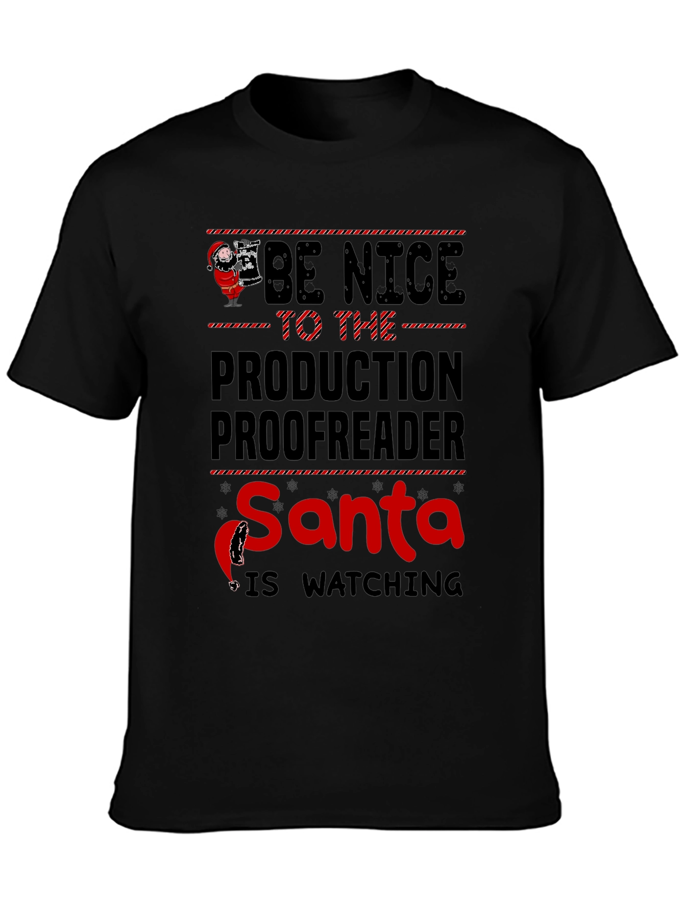 Be Nice to the Production Proofreader Santa T-Shirt