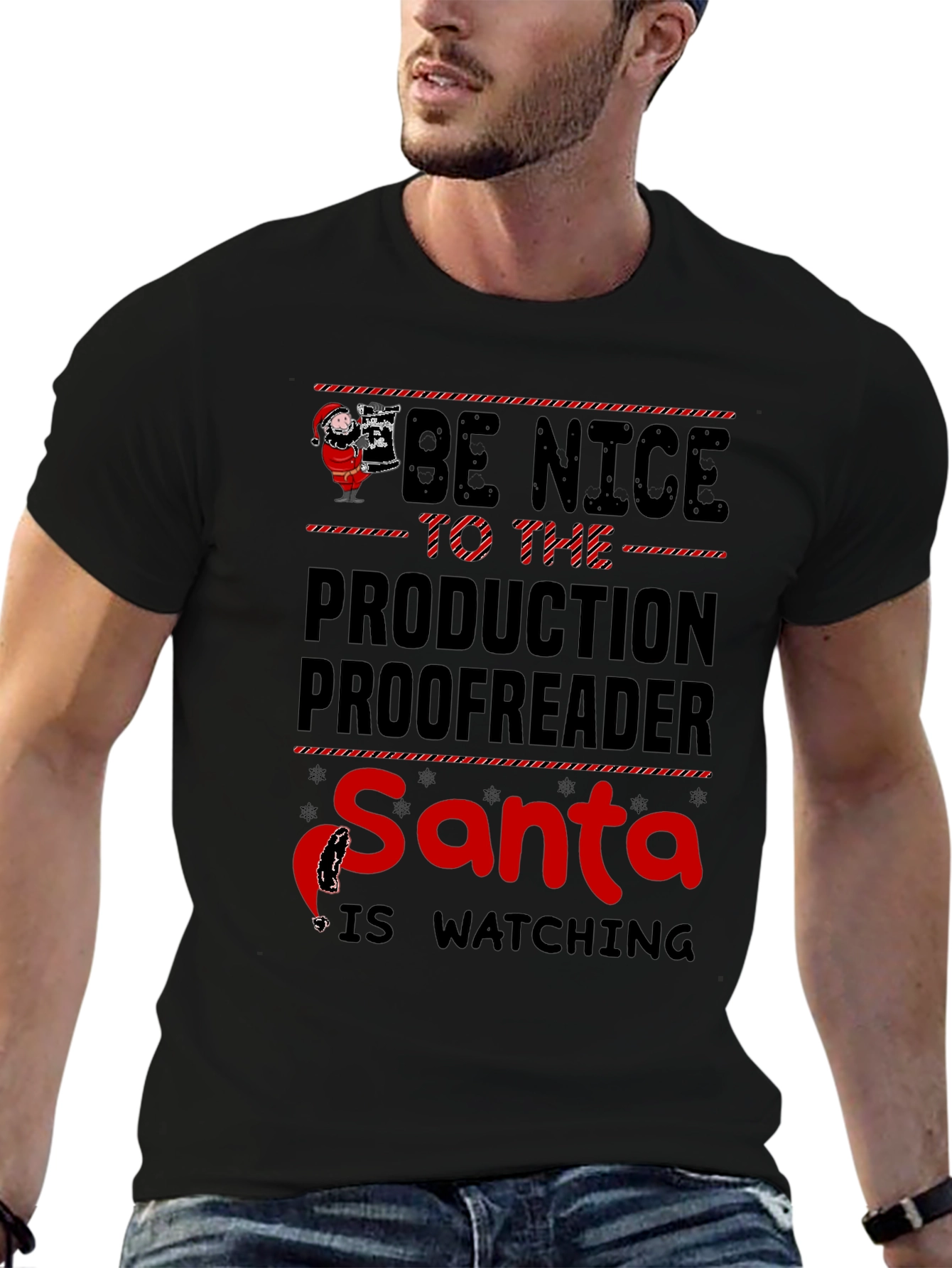Be Nice to the Production Proofreader Santa T-Shirt