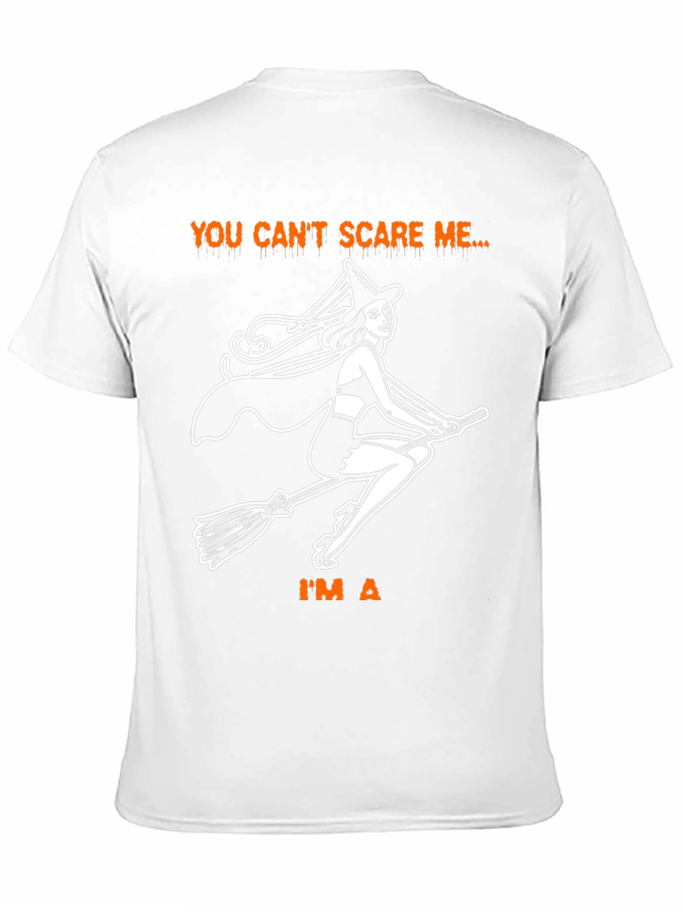 You Cant Scare Me Halloween T-Shirt