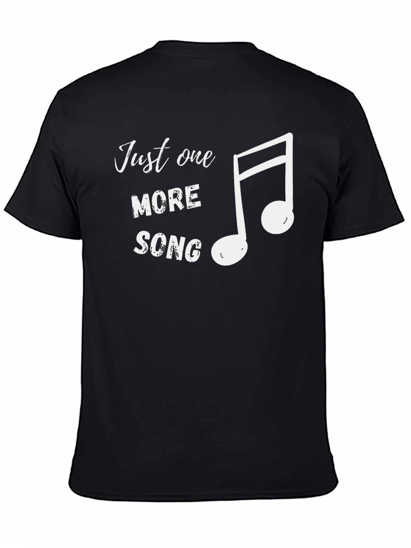 Just One More Song Black T-Shirt Music Lover