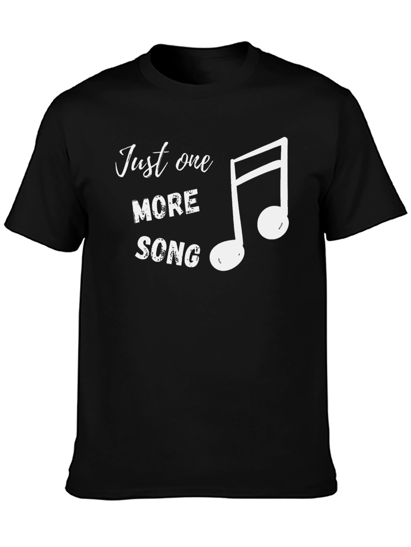 Just One More Song Black T-Shirt Music Lover