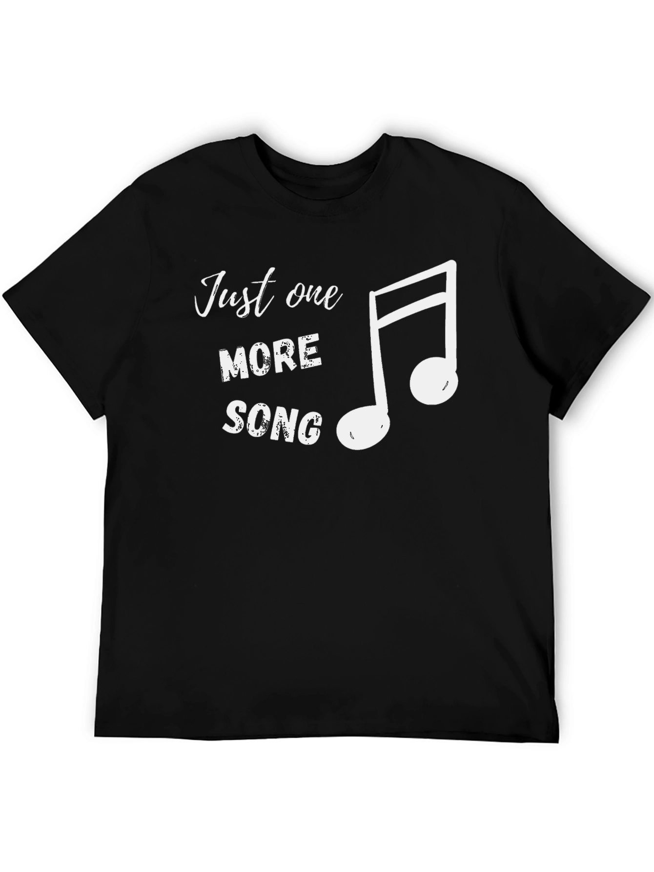 Just One More Song Black T-Shirt Music Lover