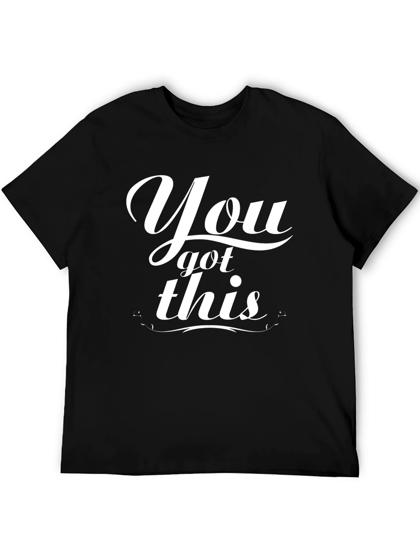 Motivational Black T-Shirt - You Got This