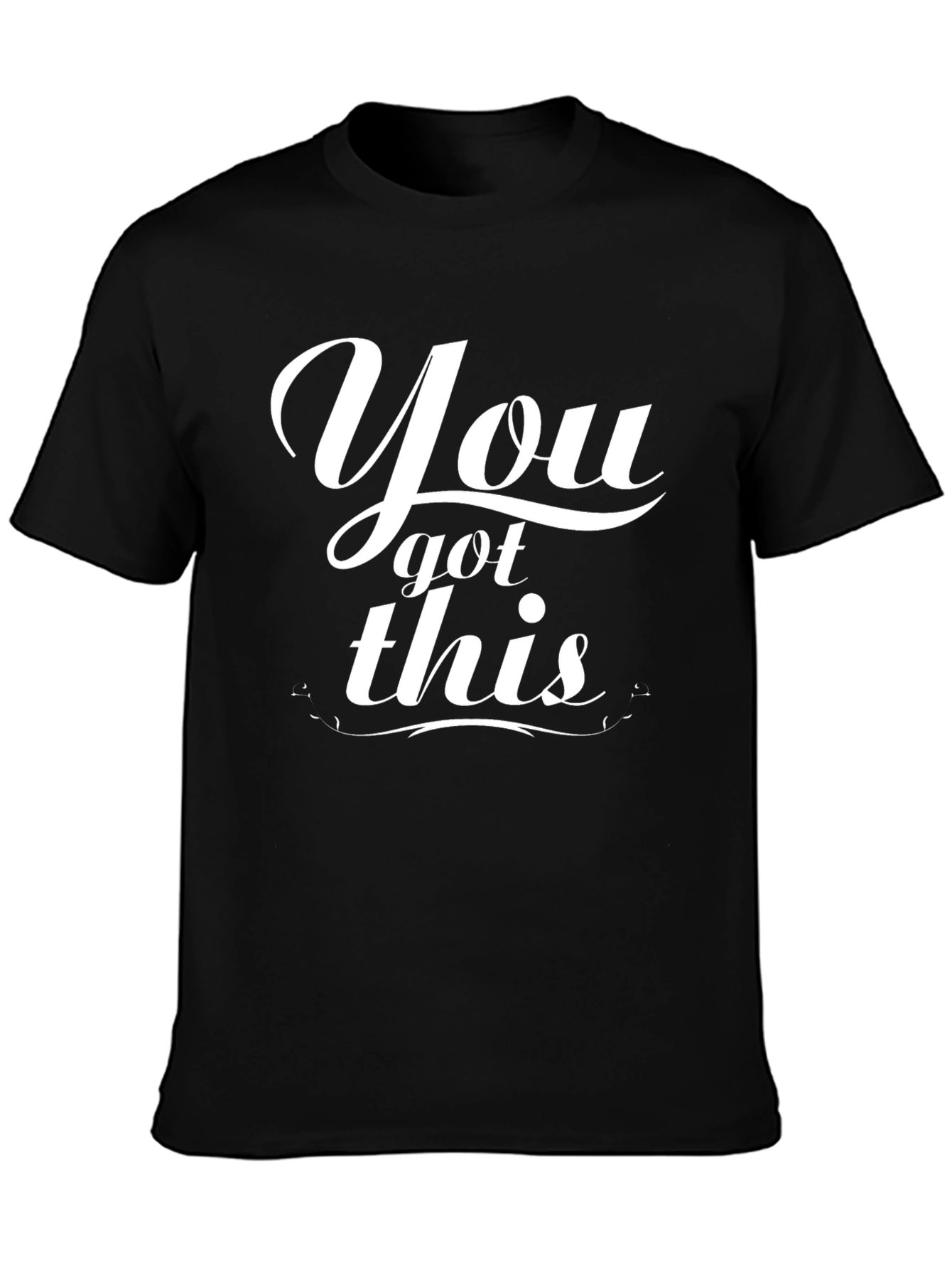 Motivational Black T-Shirt - You Got This