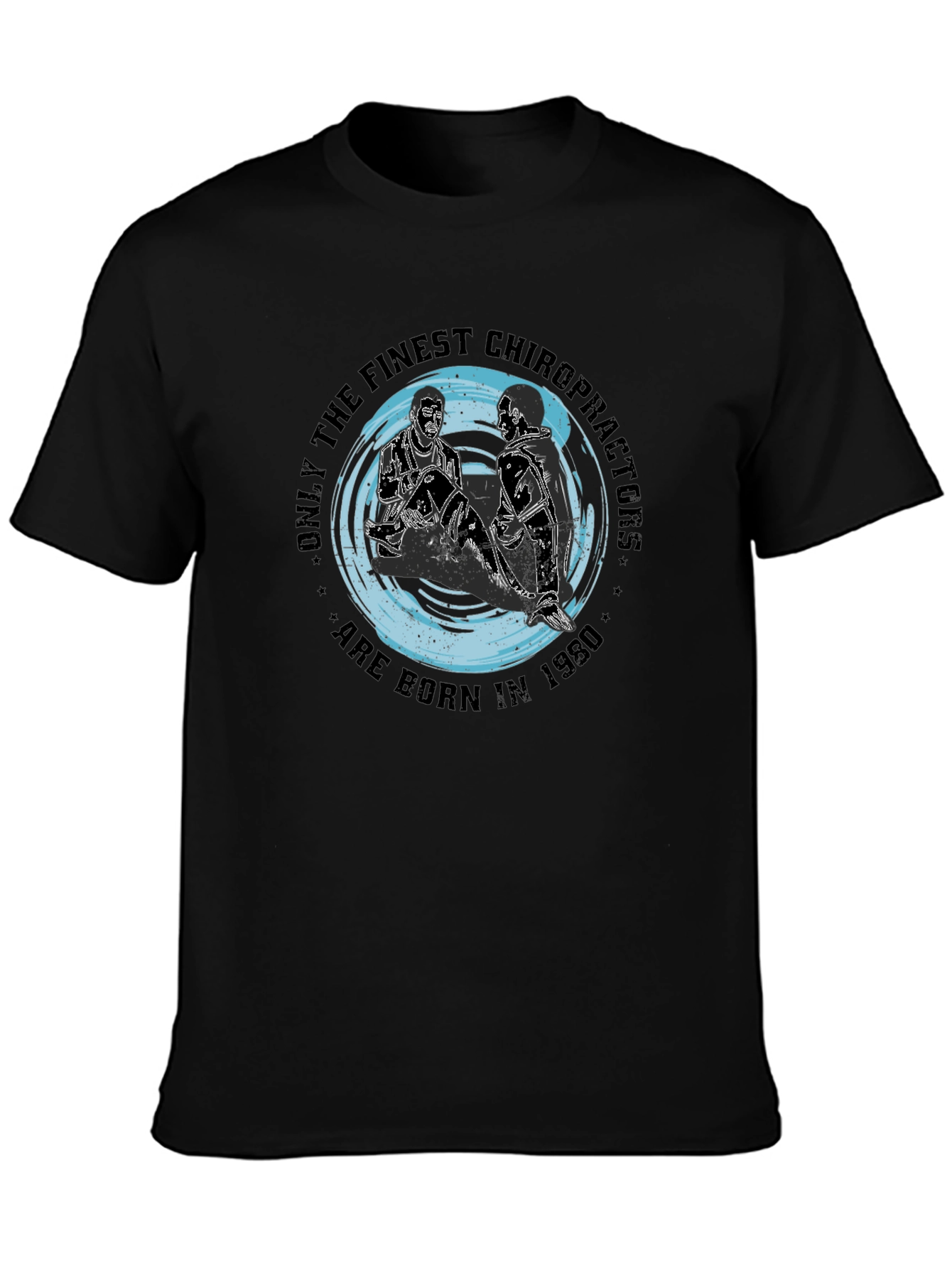 Finest Chiropractors Born in 1980 T-Shirt