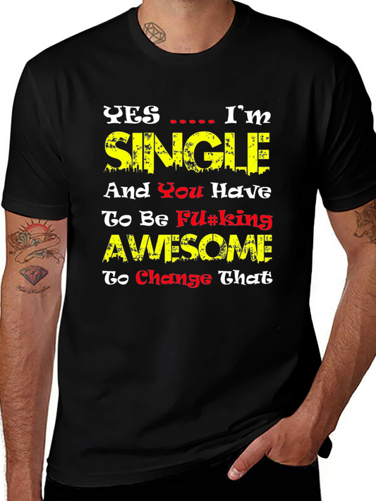 Single & Awesome Graphic Tee - Funny Mens T-Shirt