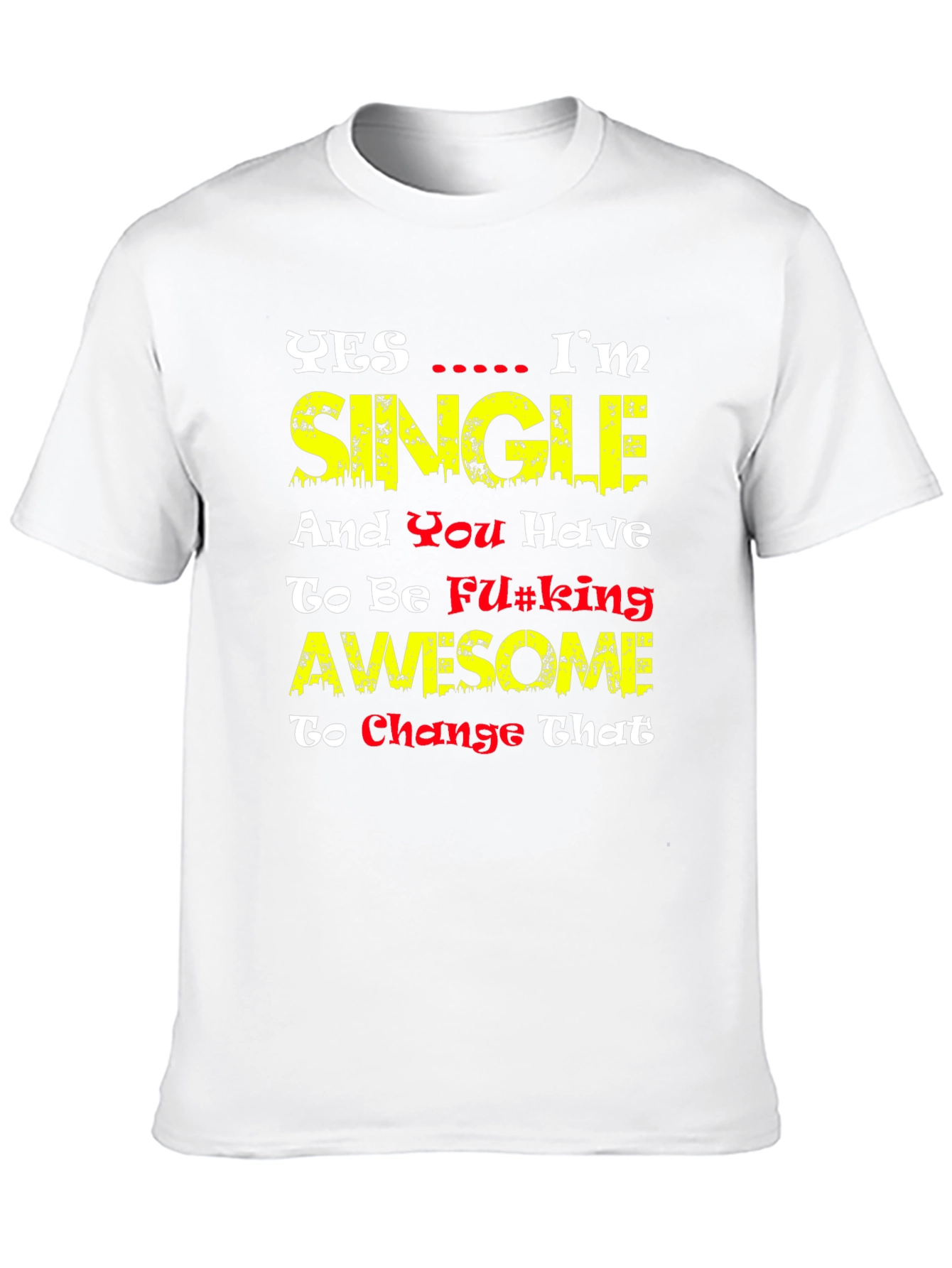 Single & Awesome Graphic Tee - Funny Mens T-Shirt