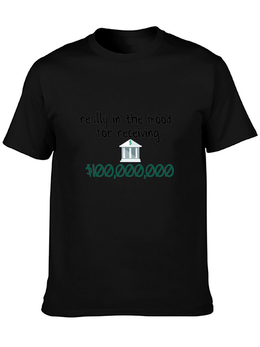 Humorous In the Mood for Receiving T-Shirt