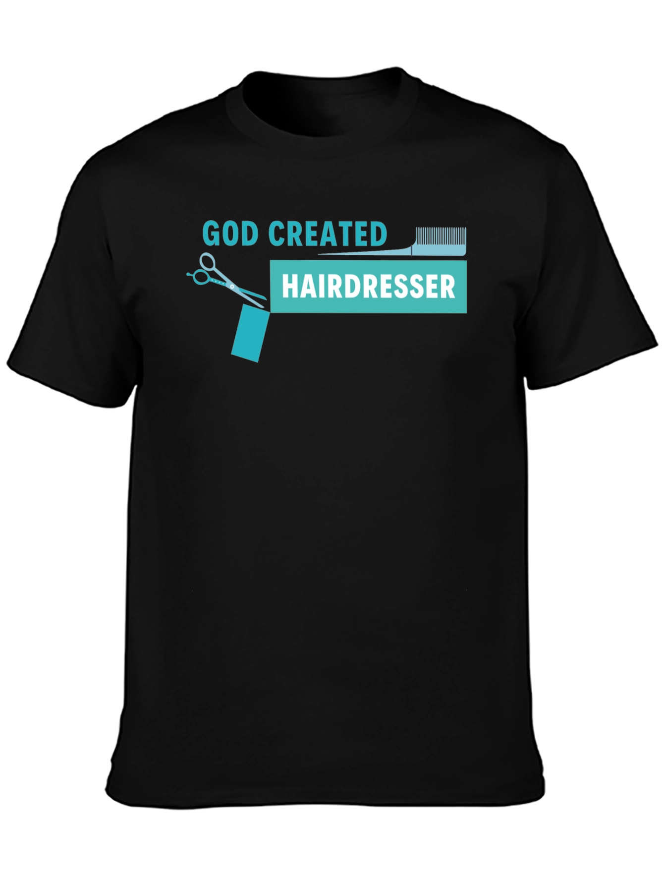God Created Hairdresser T-Shirt - Black