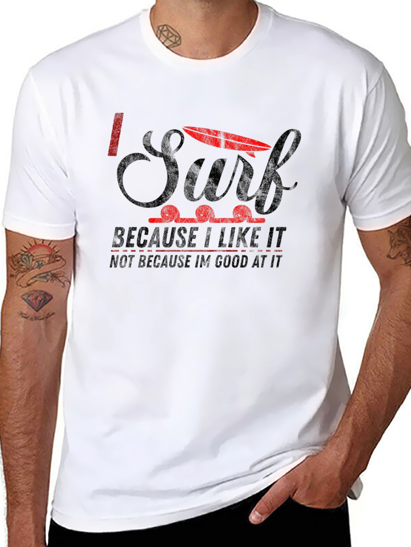I Surf Because I Like It Graphic T-Shirt