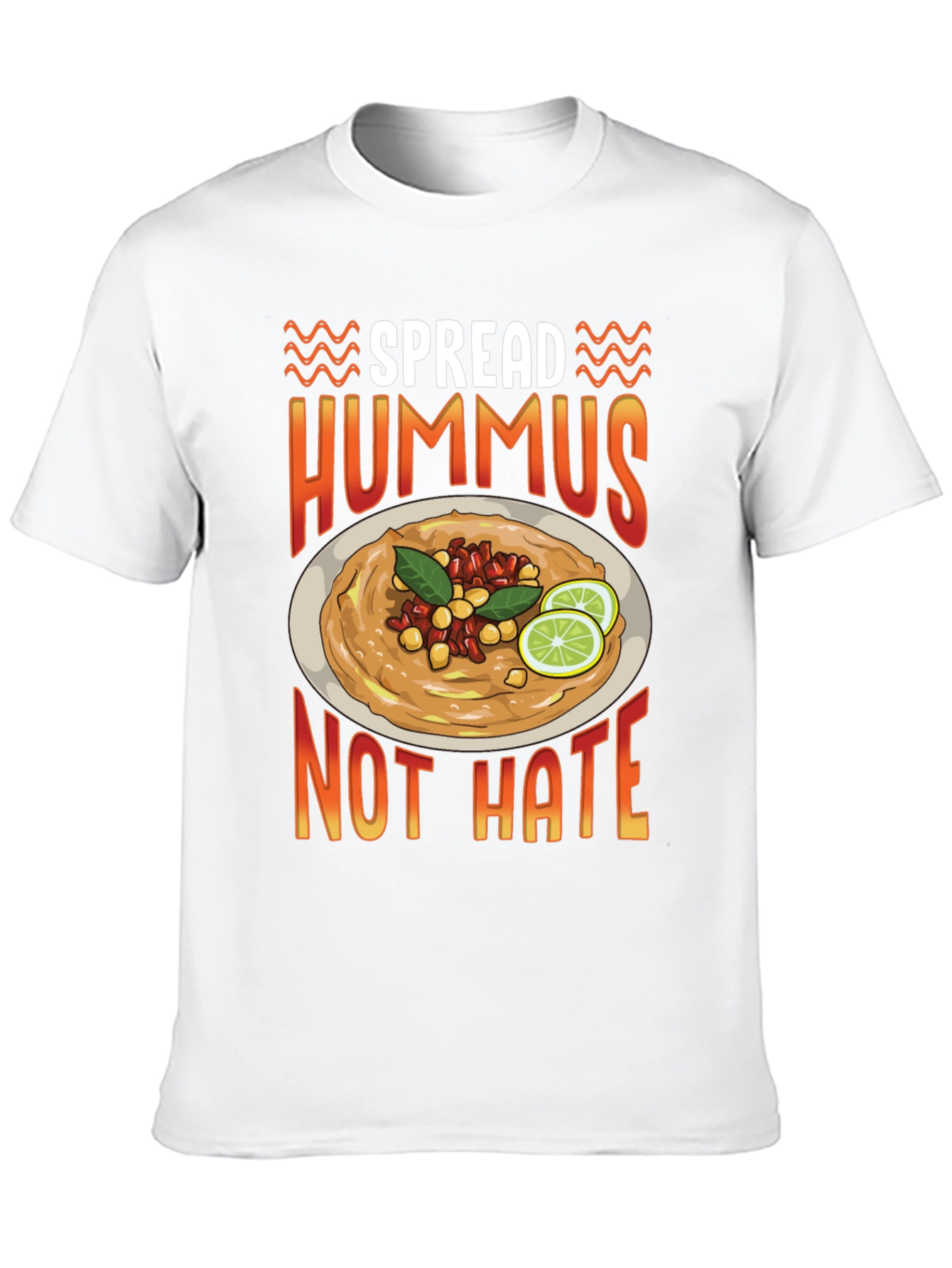 Spread Hummus Not Hate T-Shirt