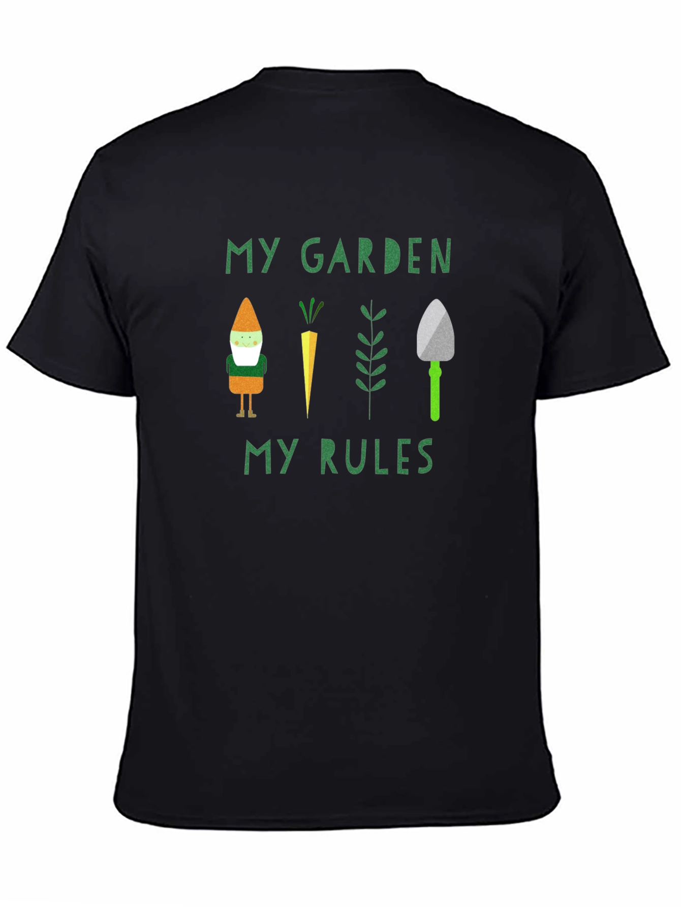 My Garden My Rules T-Shirt
