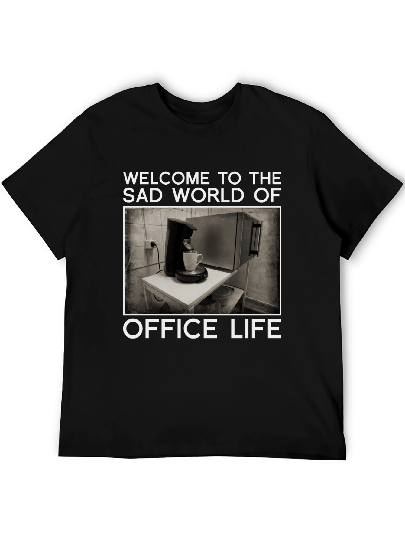 Office Life T-Shirt - Sad World Graphic Tee