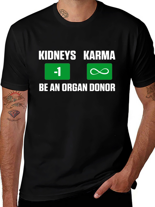 Kidneys Karma Be An Organ Donor Black T-Shirt