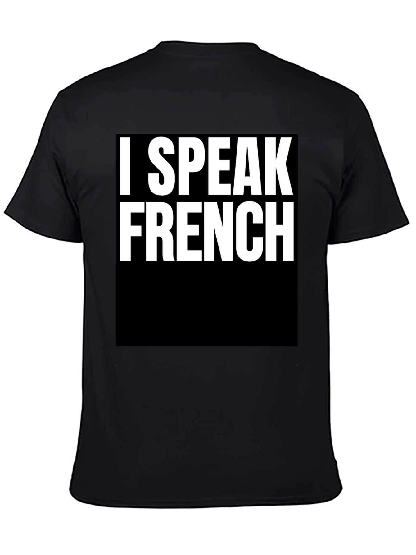 I Speak French T-Shirt - Bold Statement Tee