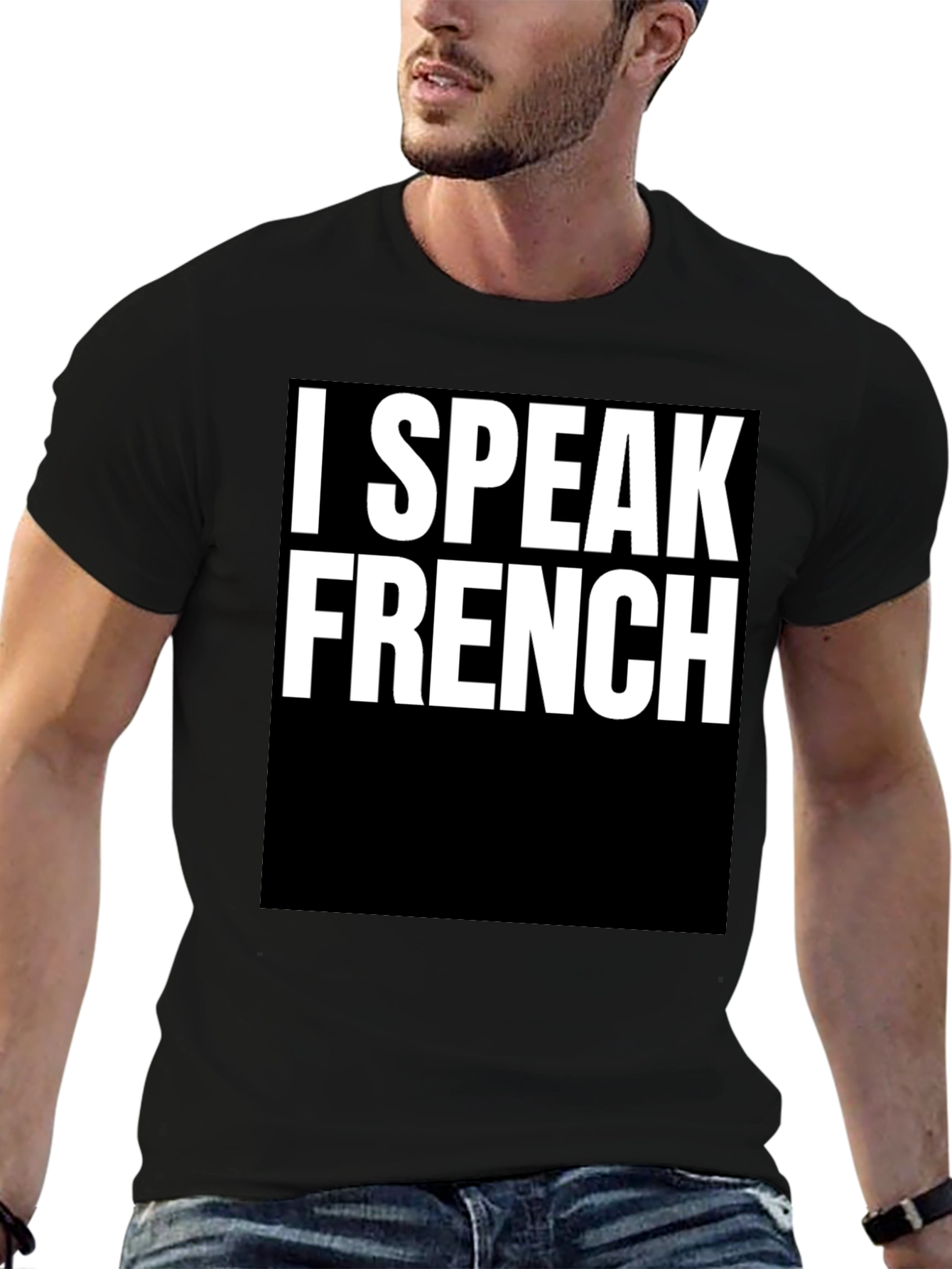 I Speak French T-Shirt - Bold Statement Tee