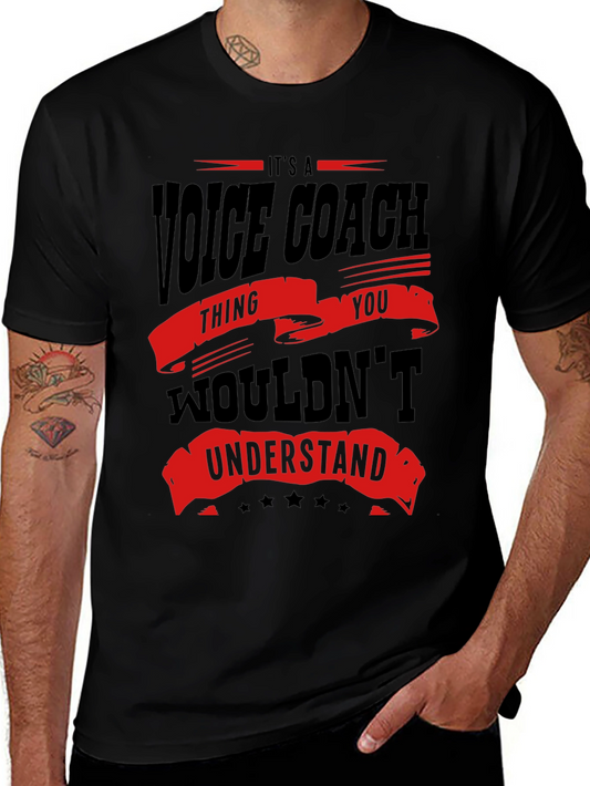 Voice Coach T-Shirt - Its a Voice Coach Thing