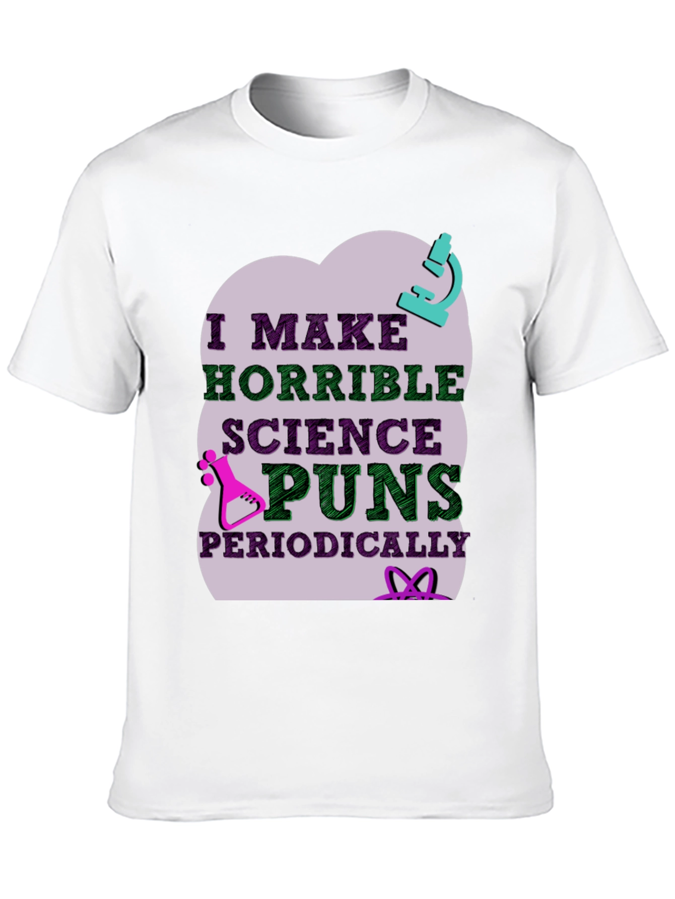 Science Puns T-Shirt - Horrible Periodically Funny!