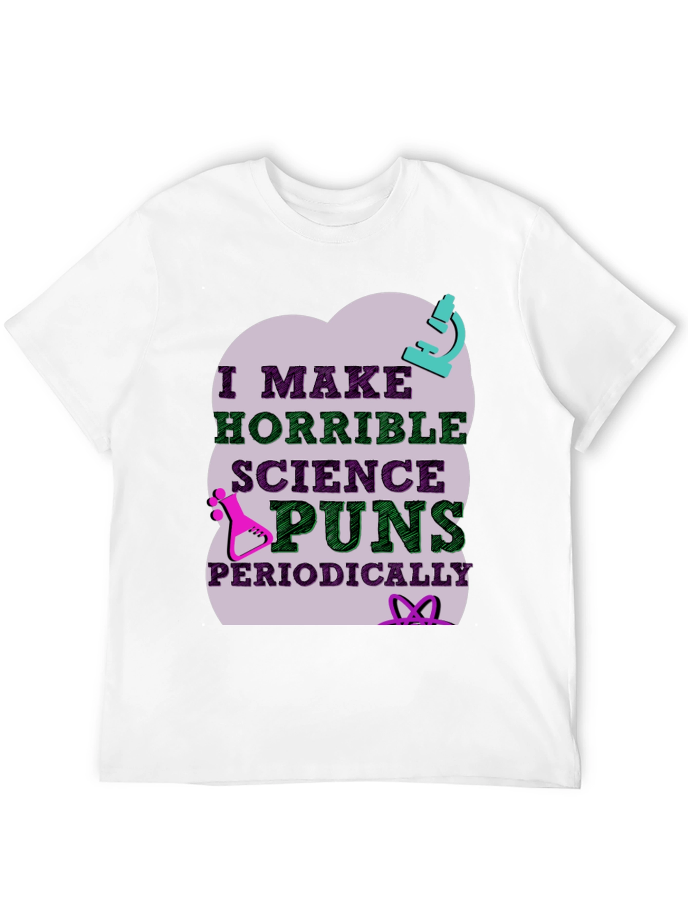 Science Puns T-Shirt - Horrible Periodically Funny!