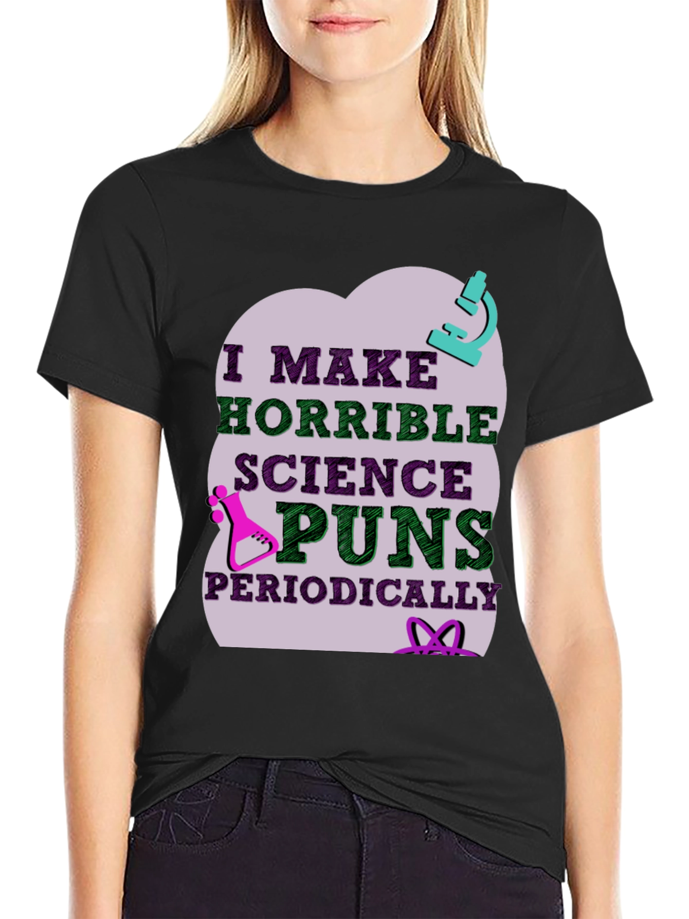 Science Puns T-Shirt - Horrible Periodically Funny!