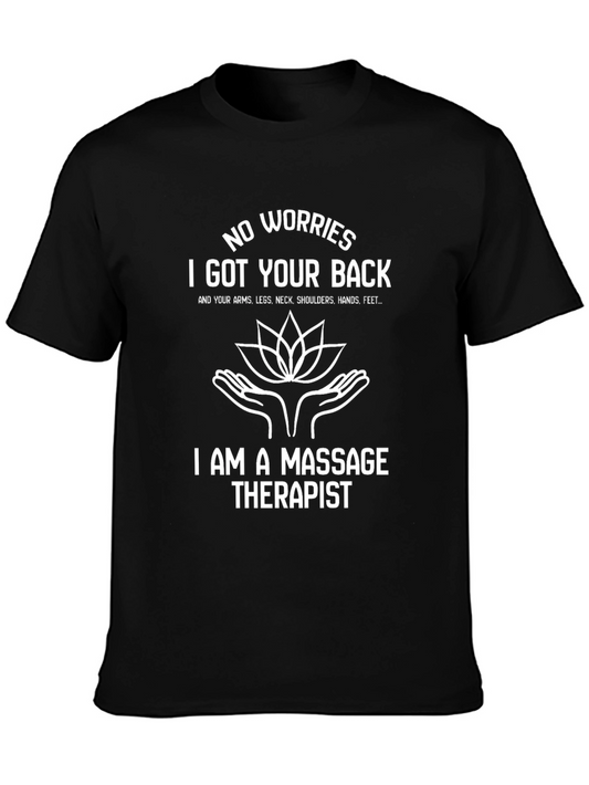 Massage Therapist T-Shirt - No Worries I Got Your Back!