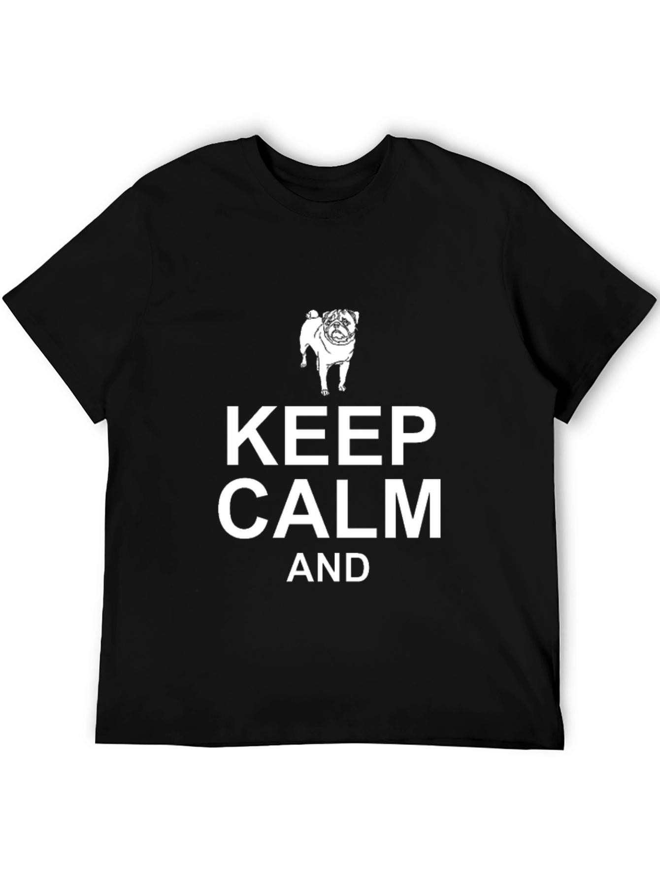 Keep Calm and Pug On Black T-Shirt