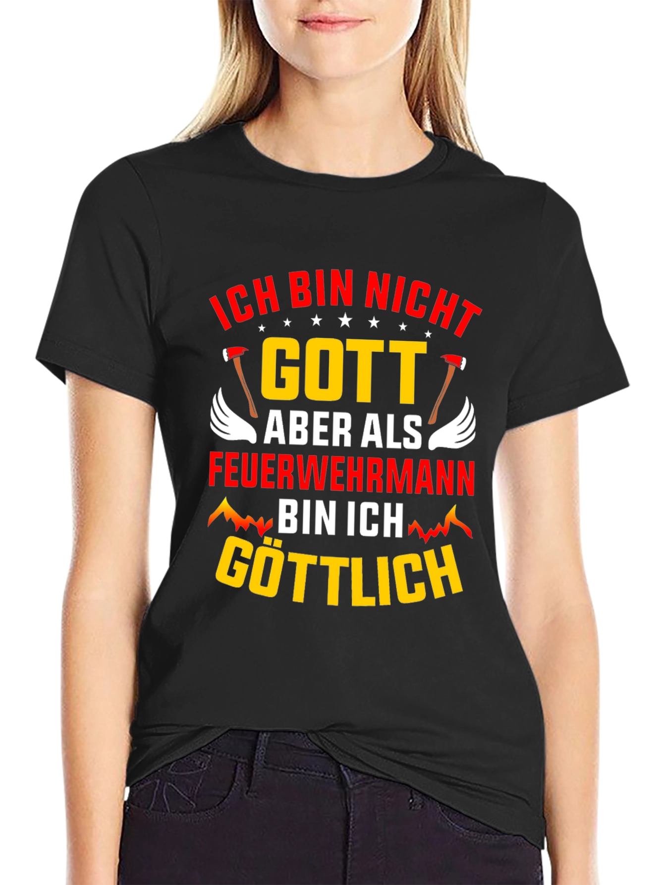 Ich Bin Nicht Gott Feuerwehrmann T-Shirt