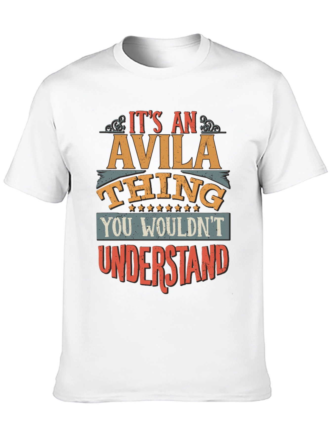 Its an Avila Thing T-Shirt
