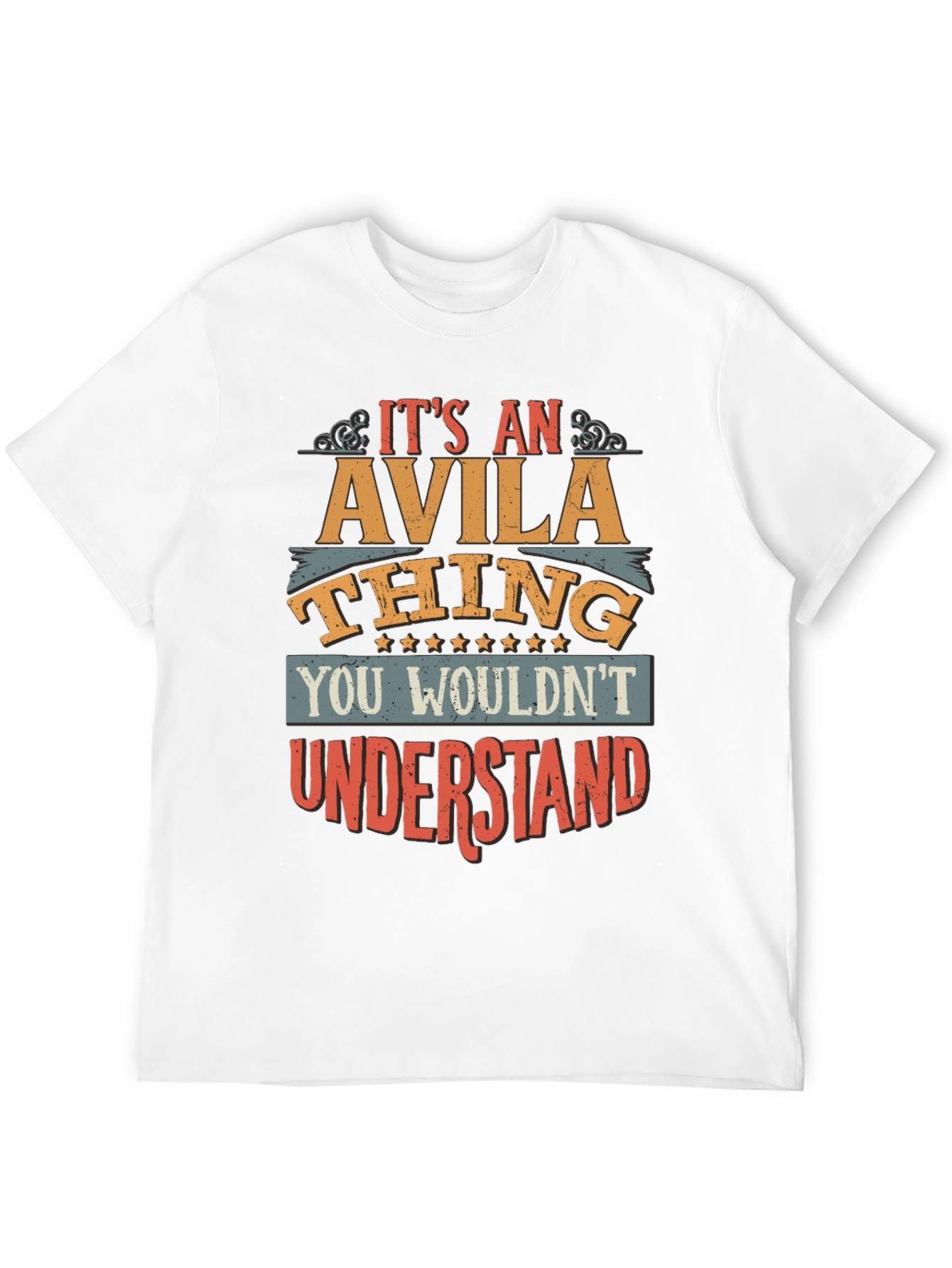 Its an Avila Thing T-Shirt