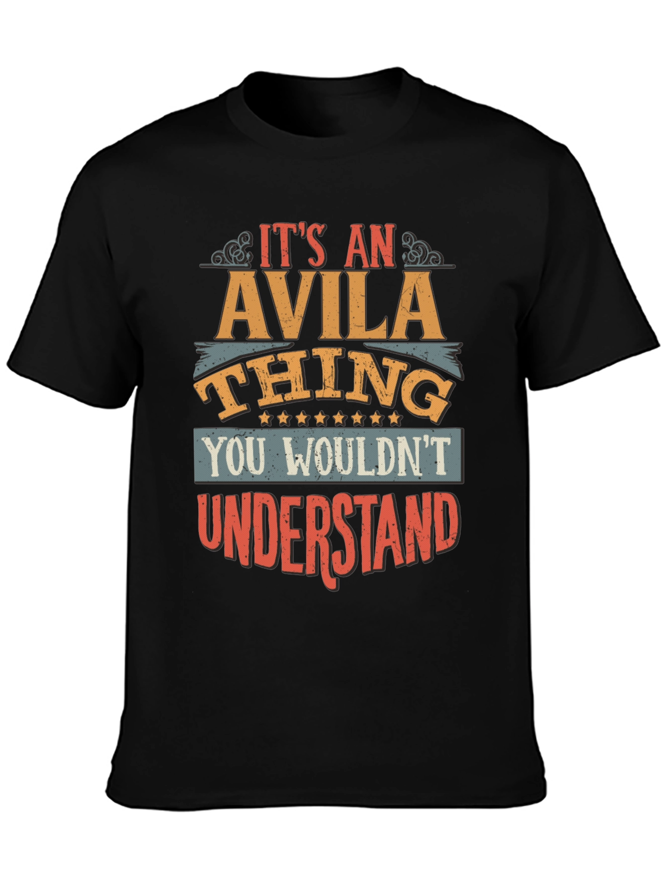 Its an Avila Thing T-Shirt