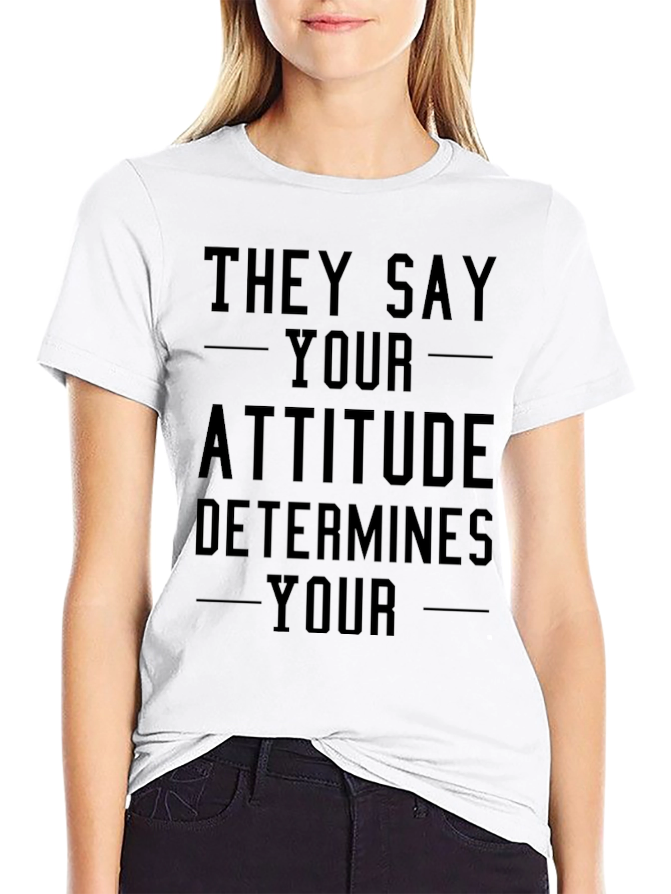 Attitude Determines Your Outcome T-Shirt